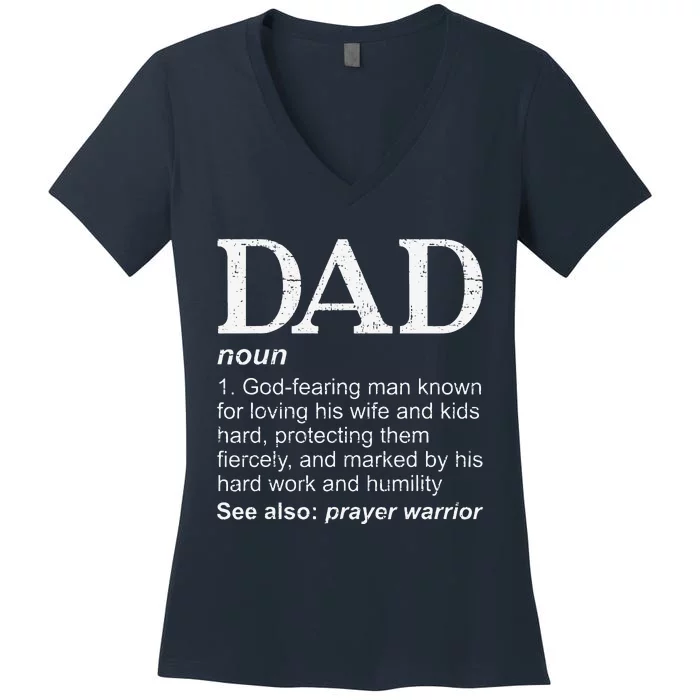 DAD Definition Father's Day Daddy Christian Dad Women's V-Neck T-Shirt