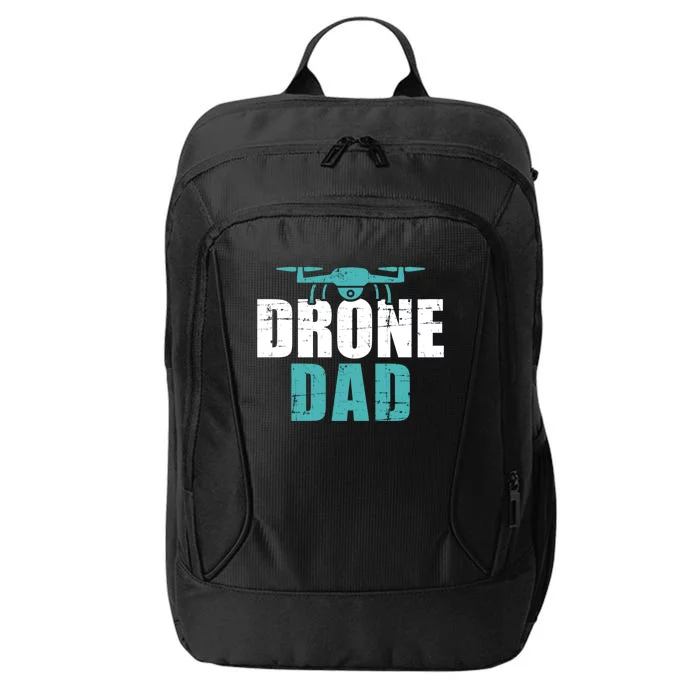 Drone Dad Father's Day Gift For Pilots Gift City Backpack