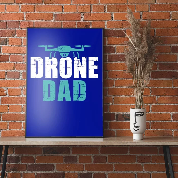 Drone Dad Father's Day Gift For Pilots Gift Poster