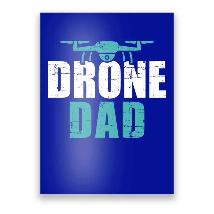 Drone Dad Father's Day Gift For Pilots Gift Poster