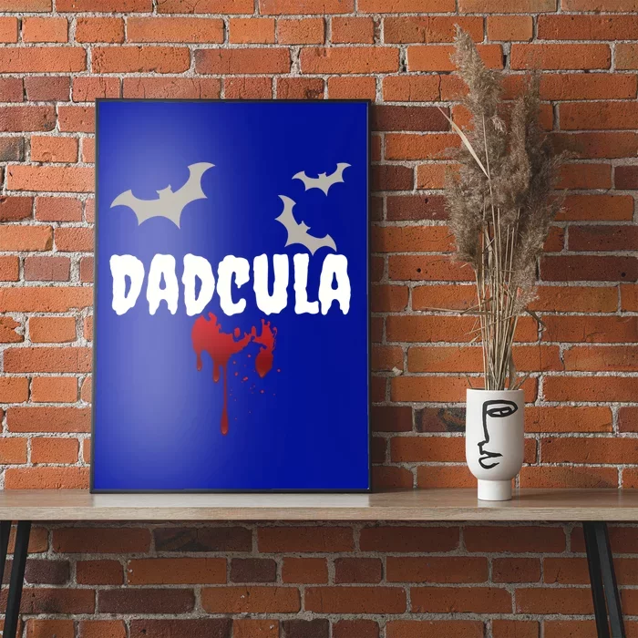 Dadcula Dads Fathers Halloween Great Gift Poster