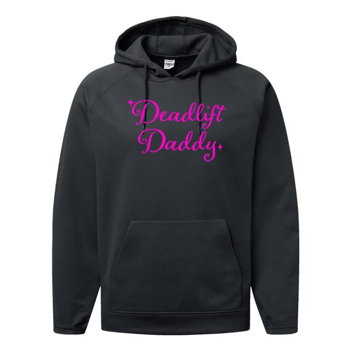 Deadlift Daddy Funny For Men Women Performance Fleece Hoodie