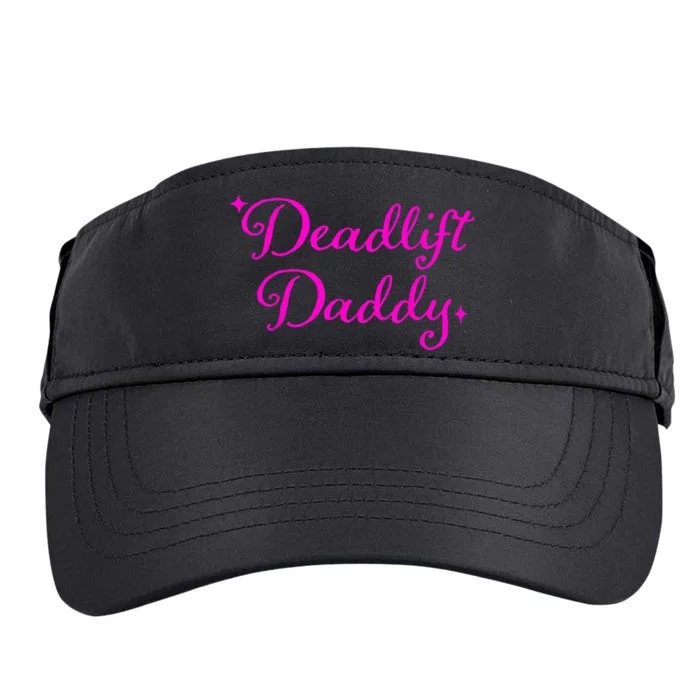 Deadlift Daddy Funny For Men Women Adult Drive Performance Visor