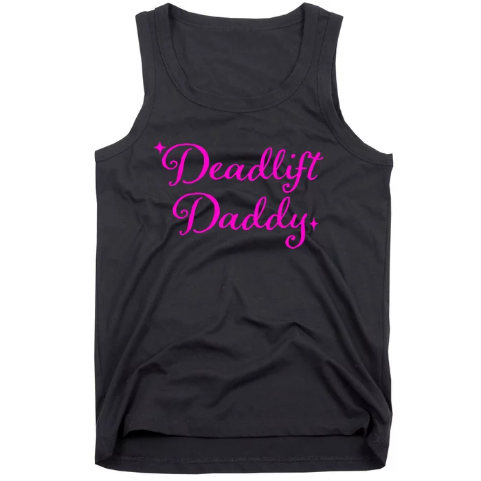 Deadlift Daddy Funny For Men Women Tank Top