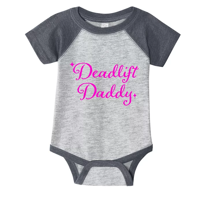 Deadlift Daddy Funny For Men Women Infant Baby Jersey Bodysuit