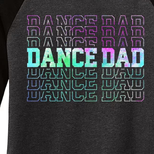 Dance Dad Funny Dancing Daddy Proud Dancer Dad Father's day Women's Tri-Blend 3/4-Sleeve Raglan Shirt