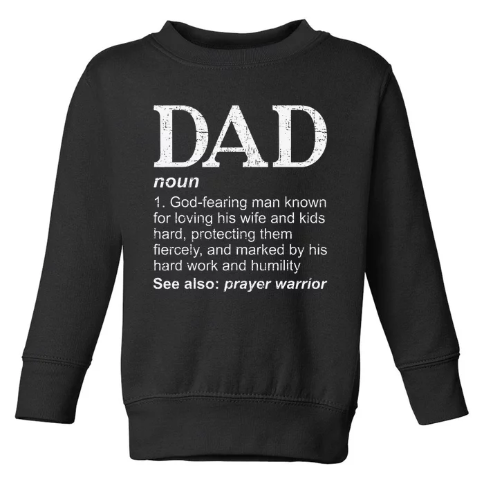 DAD Definition Father's Day Daddy Christian Dad Toddler Sweatshirt