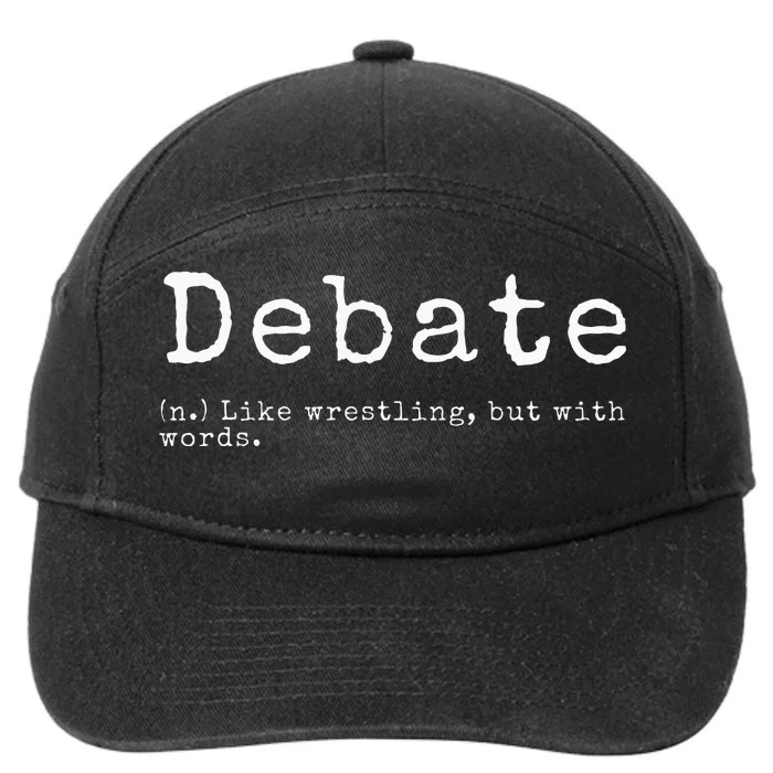 Debate Definition Funny Debate Team Gift 7-Panel Snapback Hat