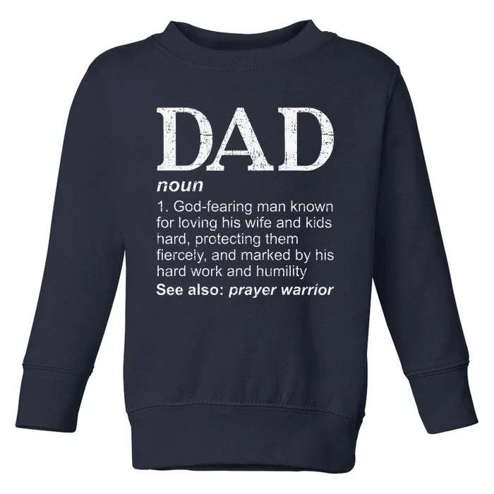 DAD Definition Fathers Day Daddy Christian Dad Toddler Sweatshirt