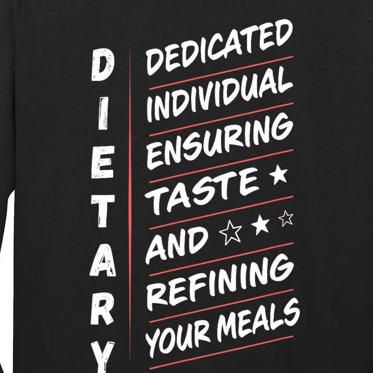 Dietary Definition Food Service Dietary Week Appreciation Tall Long Sleeve T-Shirt