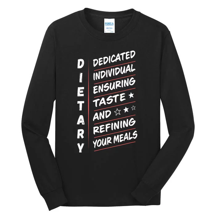 Dietary Definition Food Service Dietary Week Appreciation Tall Long Sleeve T-Shirt