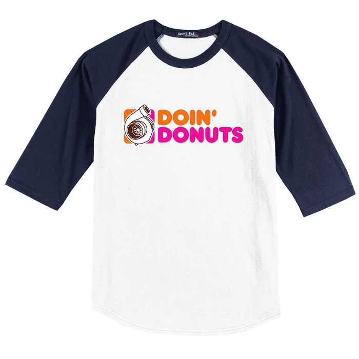 Doin Donuts Funny Racing & Drift Car Enthusiast Baseball Sleeve Shirt