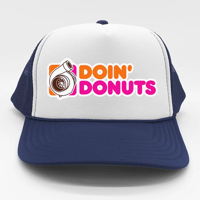 Doin Donuts Funny Racing & Drift Car Enthusiast Trucker Hat