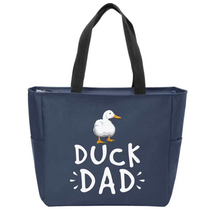 Duck Dad Funny Duck Enthusiast Duckling Lover Farmer Father Zip Tote Bag