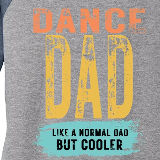 Dance Dad FatherS Day Dance Dad Women's Tri-Blend 3/4-Sleeve Raglan Shirt