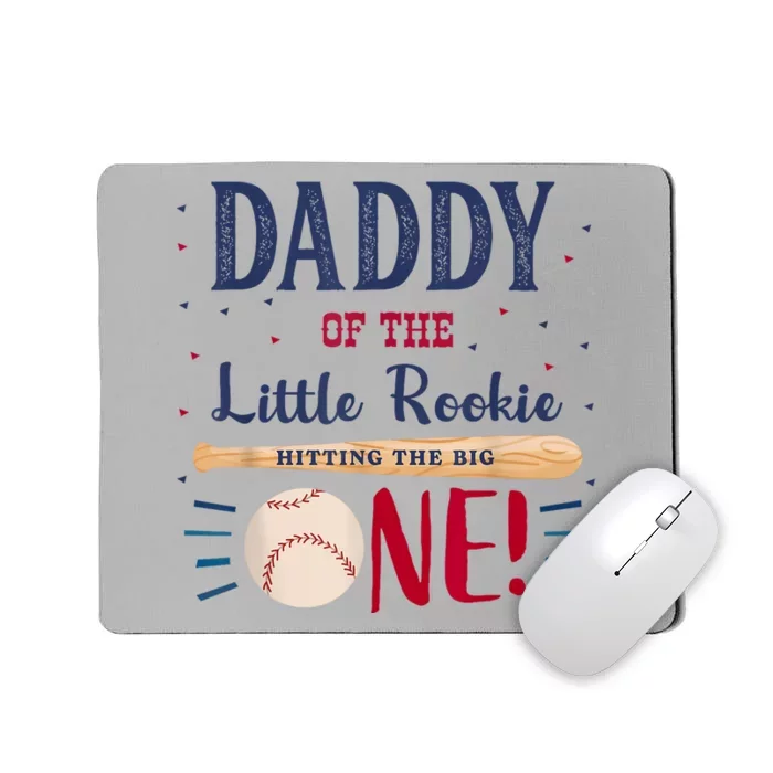 Daddy Dad First Birthday Little Rookie Baseball The Big One Mousepad