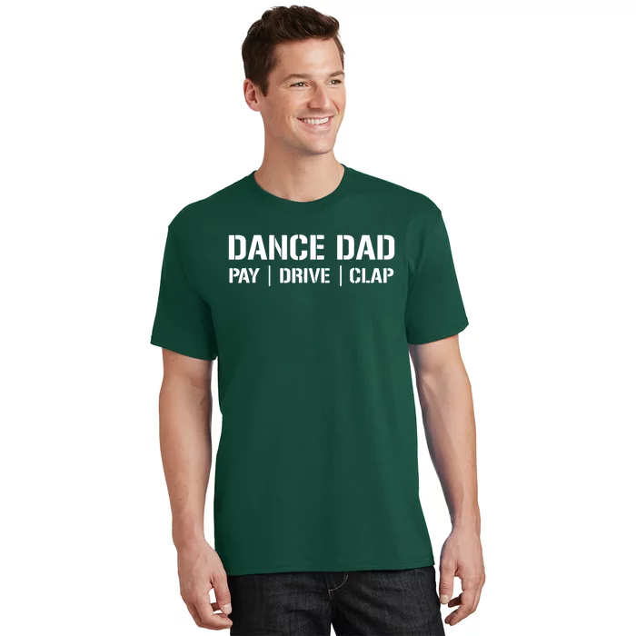 Dance Dad Funny Dancing Daddy Proud Dancer Dad I Finance T-Shirt