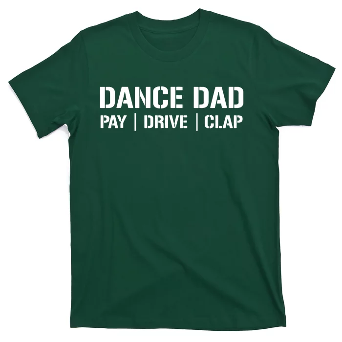 Dance Dad Funny Dancing Daddy Proud Dancer Dad I Finance T-Shirt