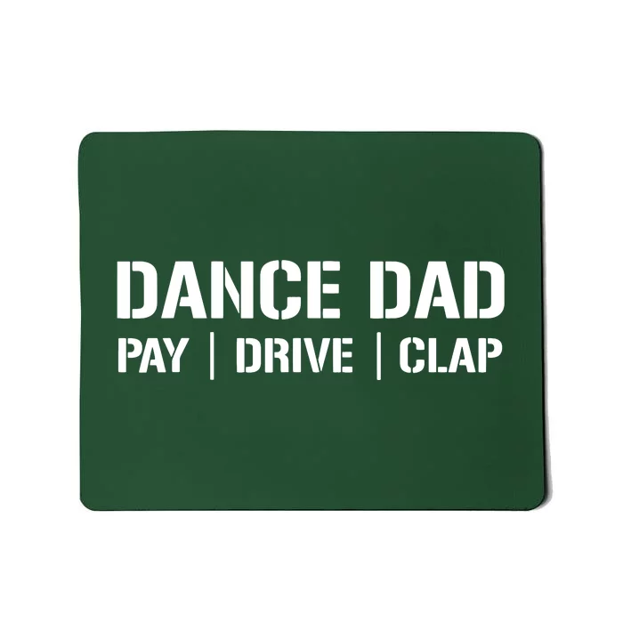 Dance Dad Funny Dancing Daddy Proud Dancer Dad I Finance Mousepad