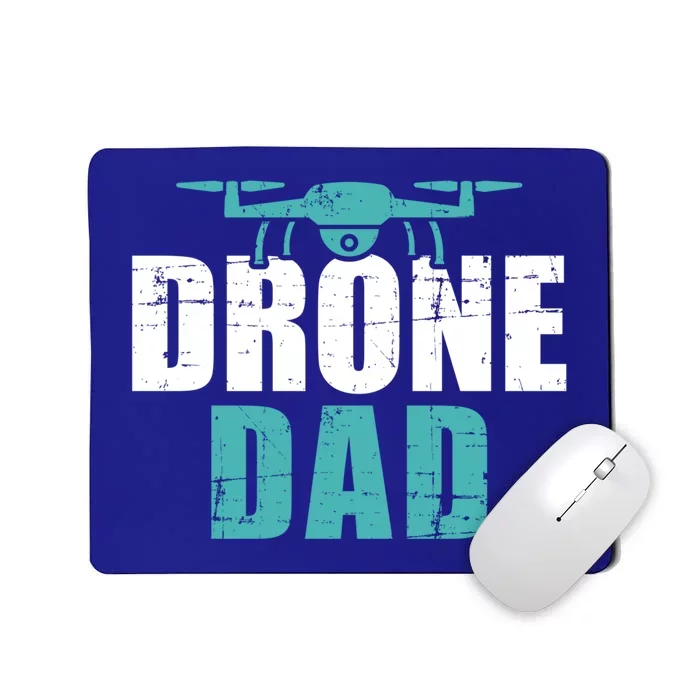 Drone Dad Father's Day Gift For Pilots Cute Gift Mousepad