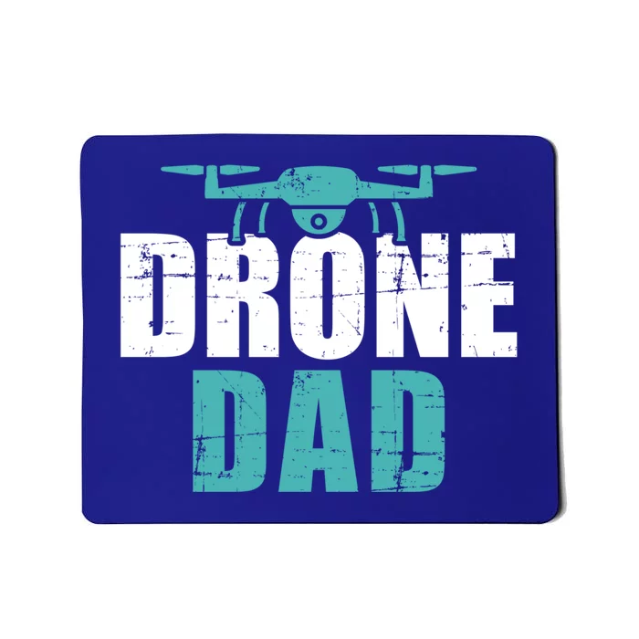 Drone Dad Father's Day Gift For Pilots Cute Gift Mousepad