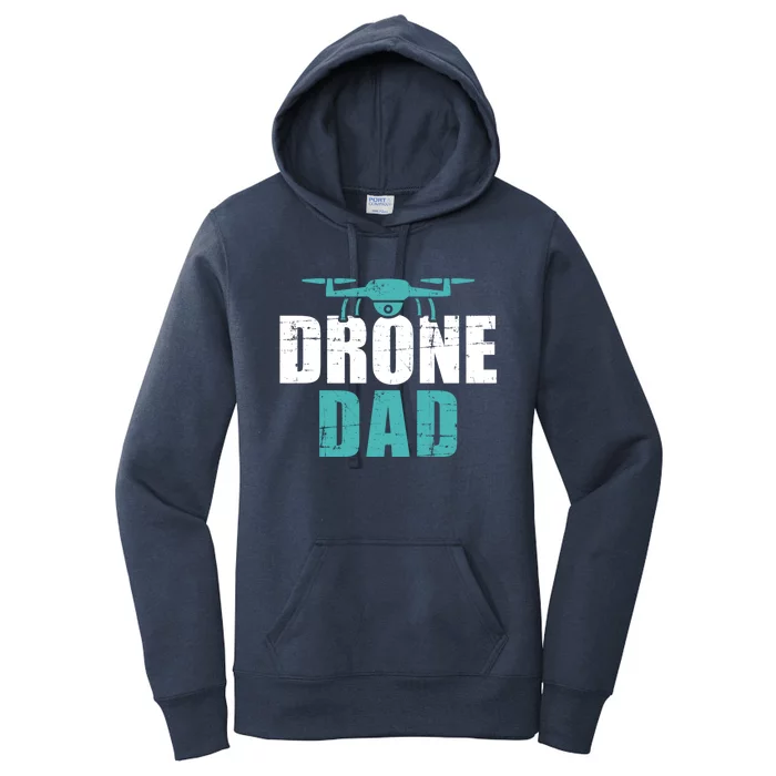 Drone Dad Father's Day Gift For Pilots Cute Gift Women's Pullover Hoodie