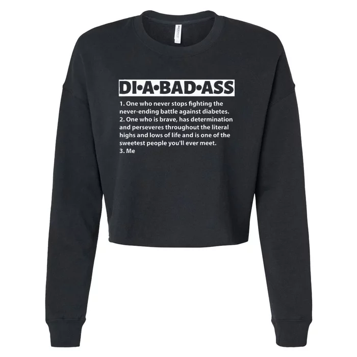 Diabetic Diabetes Fighter Patient Dia-Bad-Ass Definition Cropped Pullover Crew