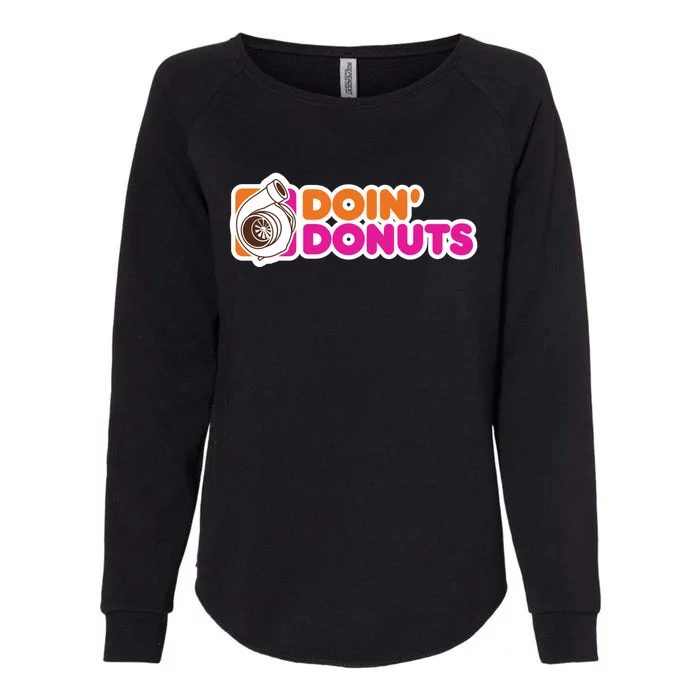 Doin Donuts Funny Racing And Drift Car Enthusiast Gift Womens California Wash Sweatshirt