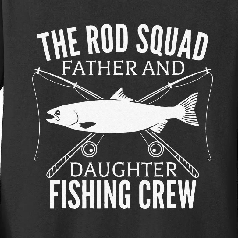 Dad Daughter Fishing Lover Fishing Birthday Gift Fisherman Kids Long Sleeve Shirt