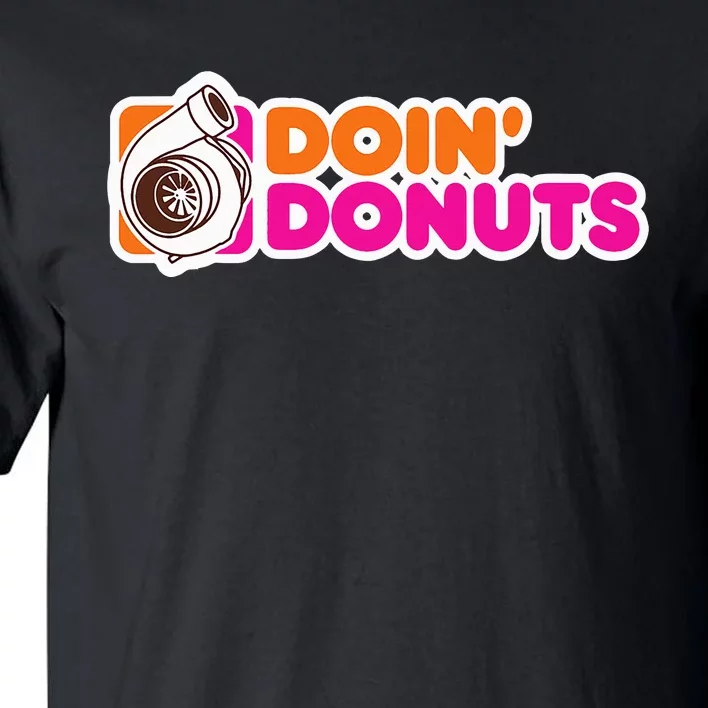 Doin' Donuts Funny Racing and Drift Car Enthusiast Tall T-Shirt