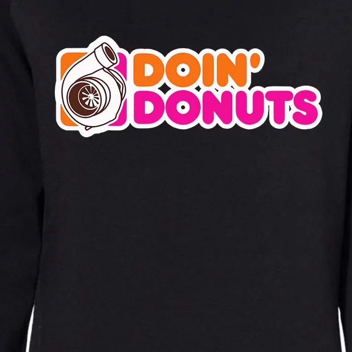 Doin' Donuts Funny Racing and Drift Car Enthusiast Womens California Wash Sweatshirt