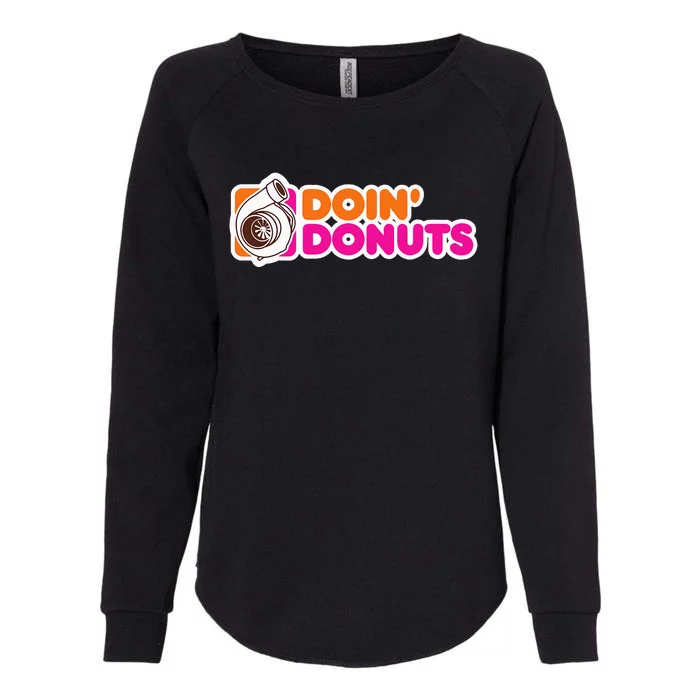 Doin' Donuts Funny Racing and Drift Car Enthusiast Womens California Wash Sweatshirt