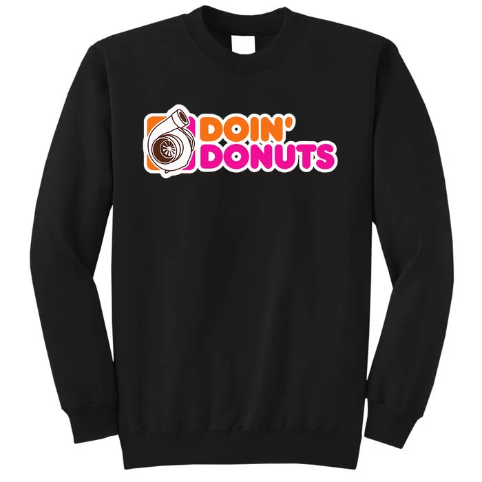 Doin' Donuts Funny Racing and Drift Car Enthusiast Tall Sweatshirt