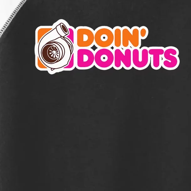 Doin' Donuts Funny Racing and Drift Car Enthusiast Toddler Fine Jersey T-Shirt