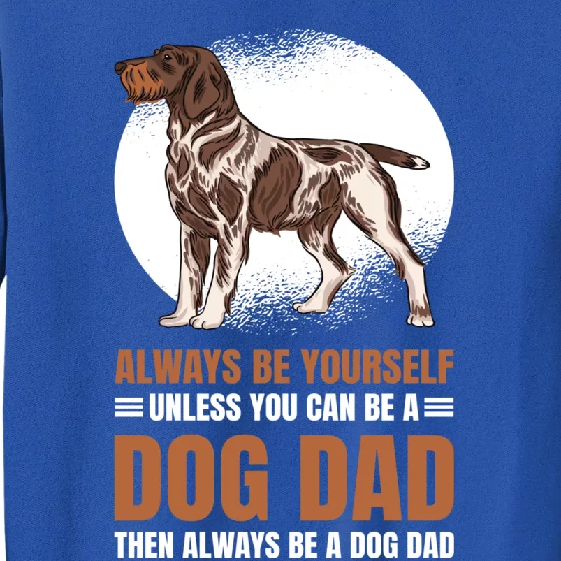 Dog Dad For Fathersday Ll Father Gift Tall Sweatshirt