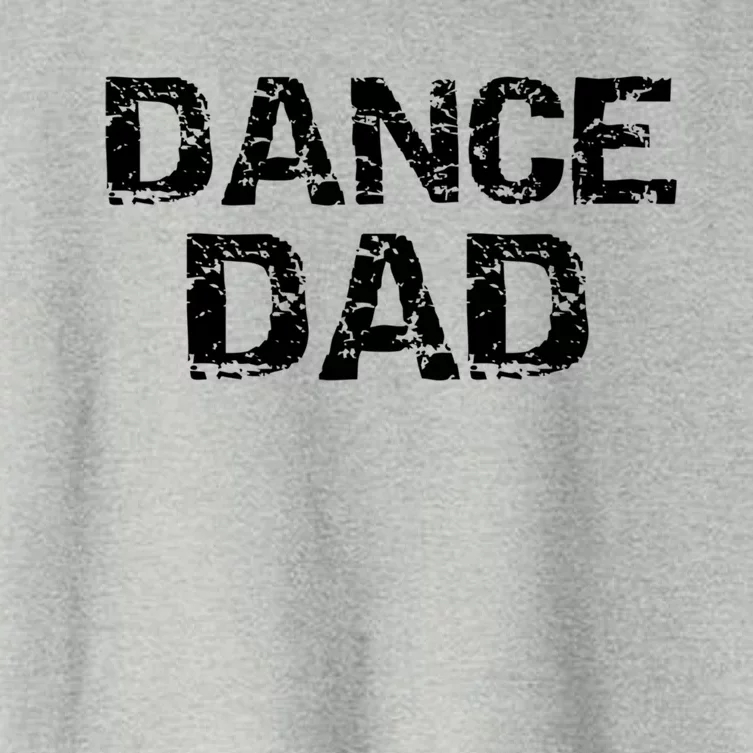 Distressed Dance FatherS Day Idea Dancing Gift Dance Dad Great Gift Women's Crop Top Tee