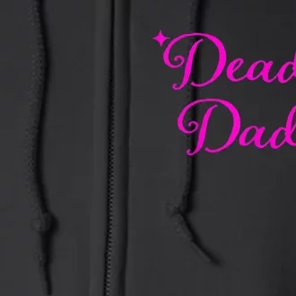 Deadlift Daddy Funny For Men Women Full Zip Hoodie