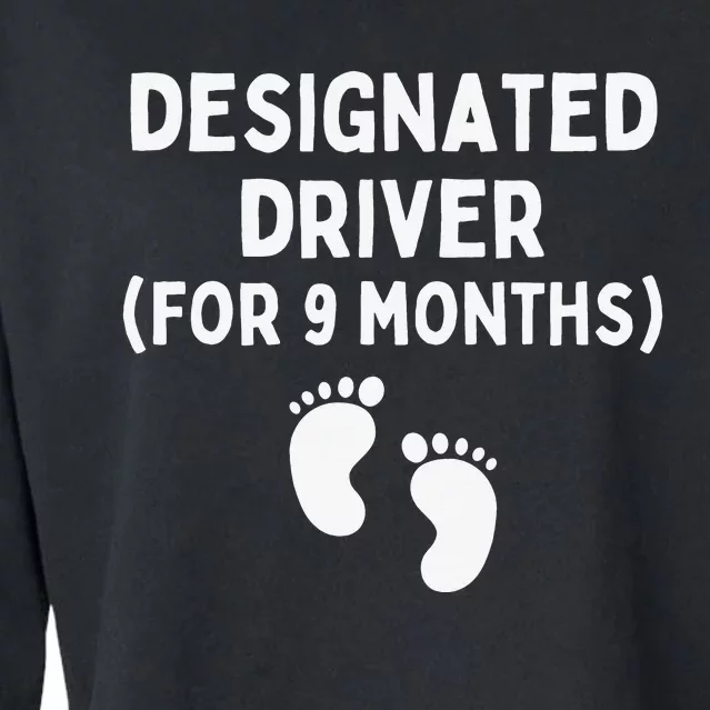 Designated Driver for 9 Months Funny Maternity Pregnancy Cropped Pullover Crew