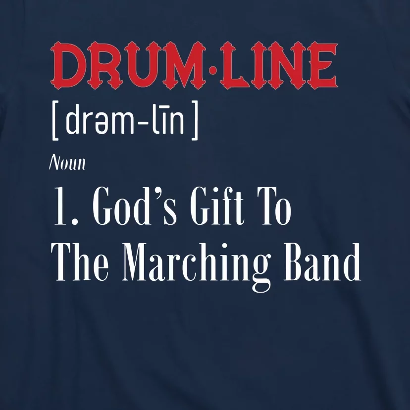 Drumline Definition For Percussion Players T-Shirt