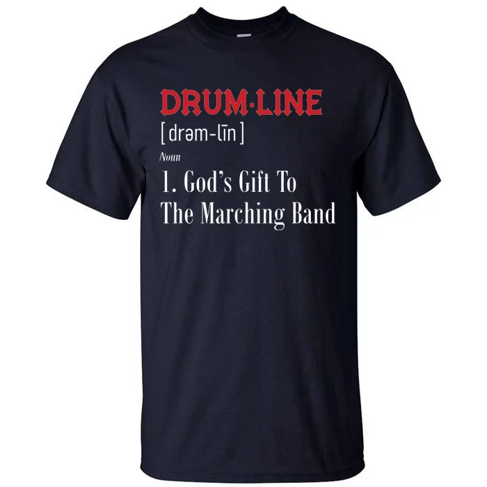 Drumline Definition For Percussion Players Tall T-Shirt