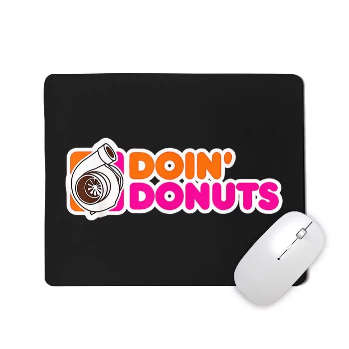 Doin' Donuts Funny Racing & Drift Car Enthusiast Mousepad