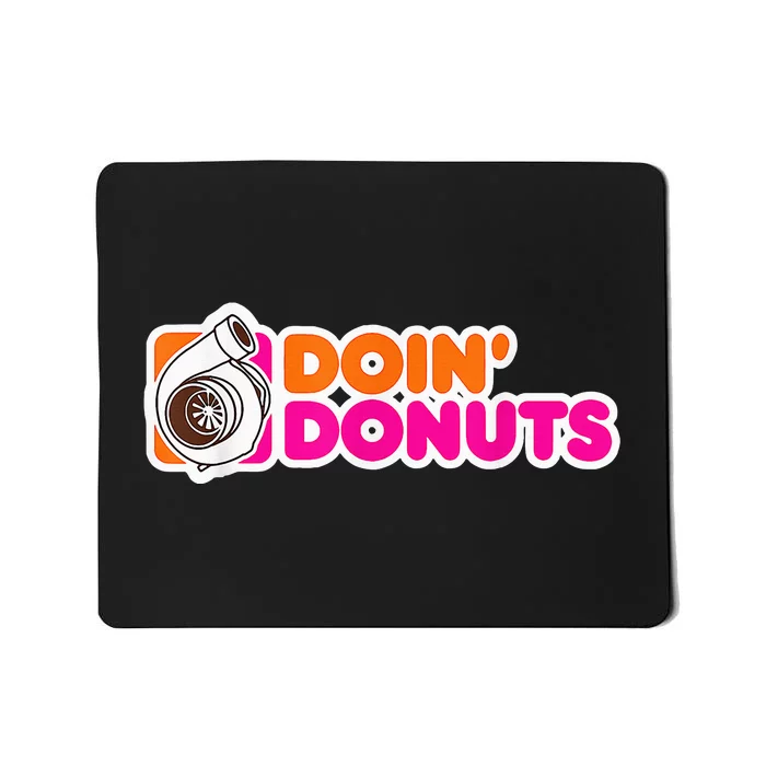 Doin' Donuts Funny Racing & Drift Car Enthusiast Mousepad