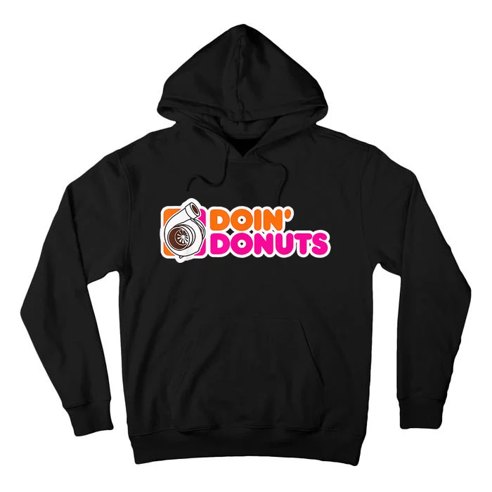 Doin' Donuts Funny Racing & Drift Car Enthusiast Tall Hoodie