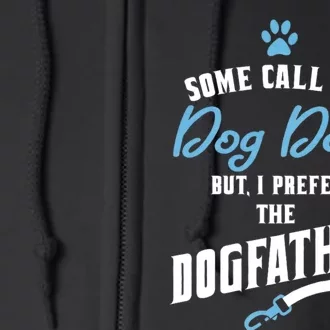 Dog Dad FatherS Day Full Zip Hoodie