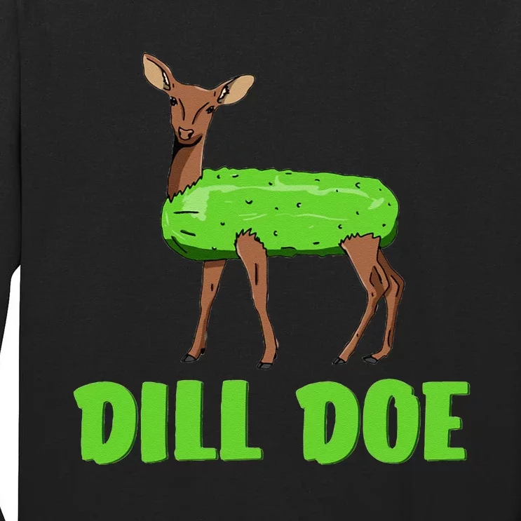 Dill Doe Funny Adult Humor Funny Nature Deer Redneck Tall Long Sleeve T-Shirt