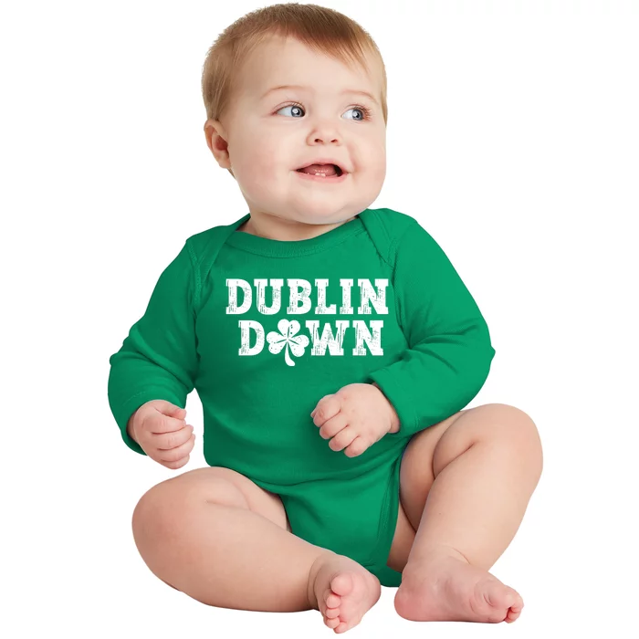 Dublin Down Funny St Patricks Day Baby Long Sleeve Bodysuit