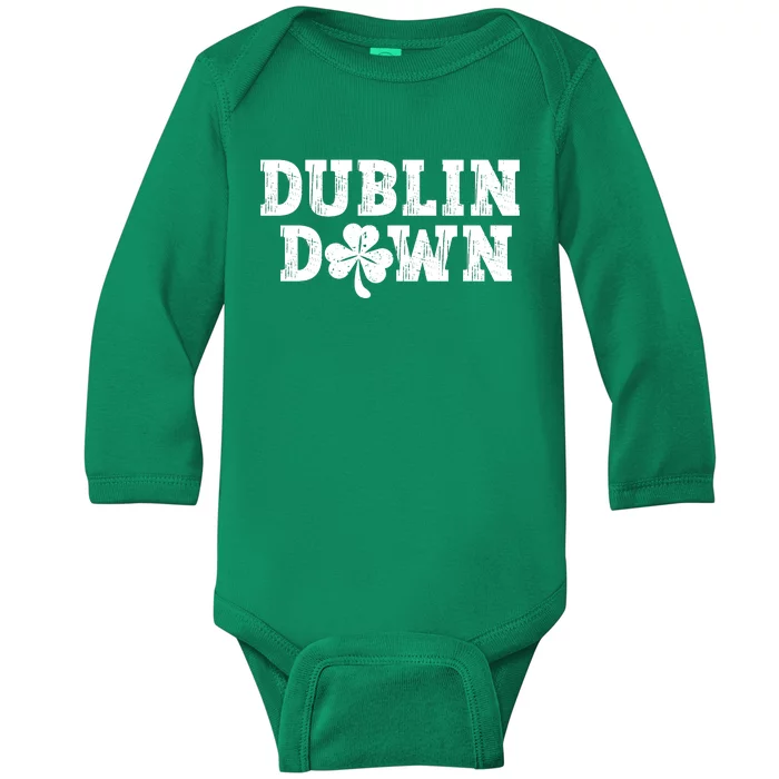 Dublin Down Funny St Patricks Day Baby Long Sleeve Bodysuit