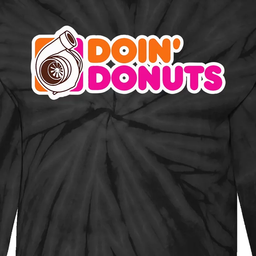 Doin Donuts Funny Racing & Drift Car Enthusiast Tie-Dye Long Sleeve Shirt