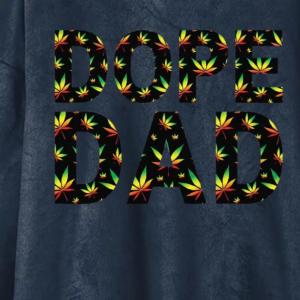 Dope Dad Funny Weed Fathers Day Smoking Father Daddy Gift Hooded Wearable Blanket