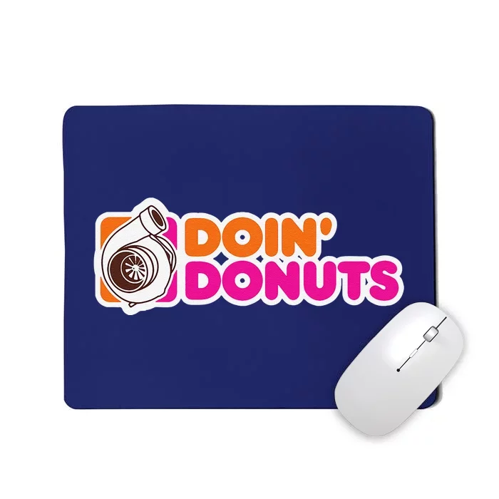 Doin Donuts Funny Racing & Drift Car Enthusiast Mousepad